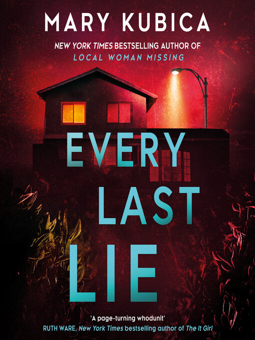 Title details for Every Last Lie by Mary Kubica - Available